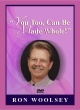 You too, Can be Made Whole DVD's