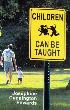 Children Can be Taught