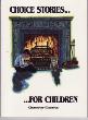 Choice Stories for Children