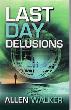 Last Day Delusions