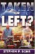 Taken or Left