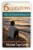  6 Questions Every Gay Person Should Ask