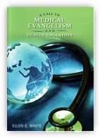 A Call to Medical Evangelism & Health Education