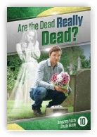 Are the Dead Really Dead Study Guide