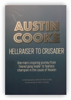 Austin Cooke, Hellraiser to Crusader