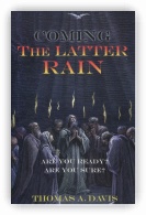 Coming the latter rain: Are you ready? Are you sure?