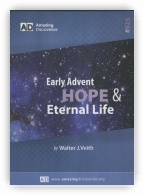 Early Advent Hope and Eternal Life DVD