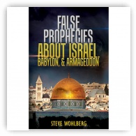 False Prophecies About Israel, Babylon, and Armageddon