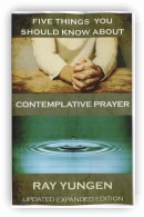 Five Things You Should Know About Contemplative Prayer