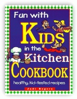 Fun with Kids in the Kitchen