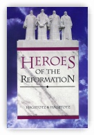 Heroes of the Reformation