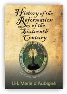 History of the Reformation of the Sixteenth Century