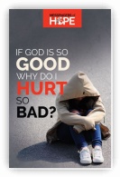 If God is So Good Why Do I Hurt so Bad? (100 Sharing-tracts)