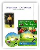 Live Longer, Live Better, Syllabus + DVD series