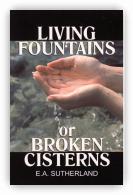 Living Fountains or Broken Cisterns