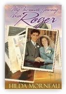 My Incredible Journey with Roger