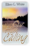 Our High Calling - Hard Cover