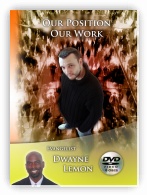 Our Position Our Work DVD's