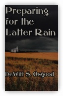 Preparing for the Latter Rain