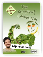 Sick Vegetarians and the Nutrient Connection DVD Set