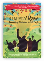 Simply Raw - Reversing Diabetes in 30 Days DVD