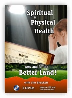 Spiritual and Physical Health, Now and for the Better Land DVDs
