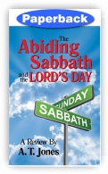 The Abiding Sabbath and the Lords Day