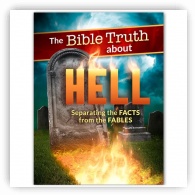 The Bible Truth about Hell Magazine