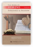 The Book of Hebrews - Substance & Shadow - DVDs