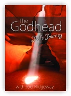 The Godhead: Joel's Journey 