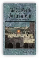 The King of the North at Jerusalem