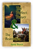 The Perfect Prayer and the Beatitudes