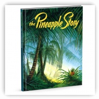 The Pineapple Story - hard cover book