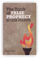 The Torch of False Prophecy in Our Pulpits