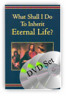 What Shall I Do To Inherit Eternal Life? DVD set (3)