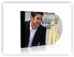 Where You Want Me CD