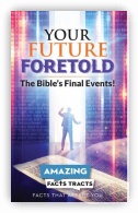 Your Future Foretold by Amazing Facts Tracts