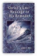 Christ's Last Message to His Remnant