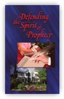 Defending the Spirit of Prophecy