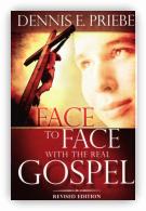 Face to Face With The Real Gospel