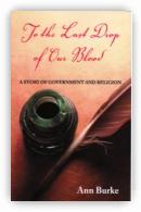 To the Last Drop of Our Blood