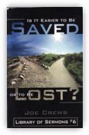 is It Easier To be Saved or To Be Lost?