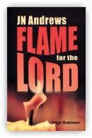 JN Andrews Flame for the Lord