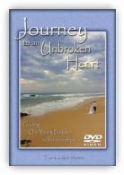 Journey to an Unbroken Heart - DVD