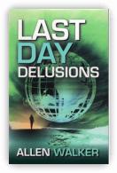 Last Day Delusions