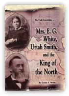 Mrs White, Uriah Smith & the King  of the North