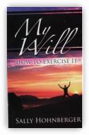 My Will-How to Exercise It