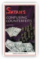 Satan's Confusing Counterfeits