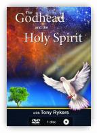 The Godhead and the Holy Spirit DVD